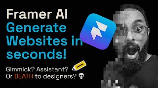 Framer AI  Gimmick? Assistant? Or death to web designers?