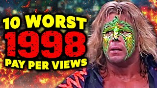 10 WORST Wrestling PPVs Of 1998