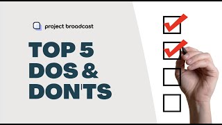 Top 5 Dos & Don'ts