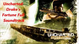 Uncharted- Drake's Fortune - Full Soundtrack (All Tracks)