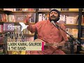 Labik kamal gaurob  the band  dhaka sessions  season 02  episode 02