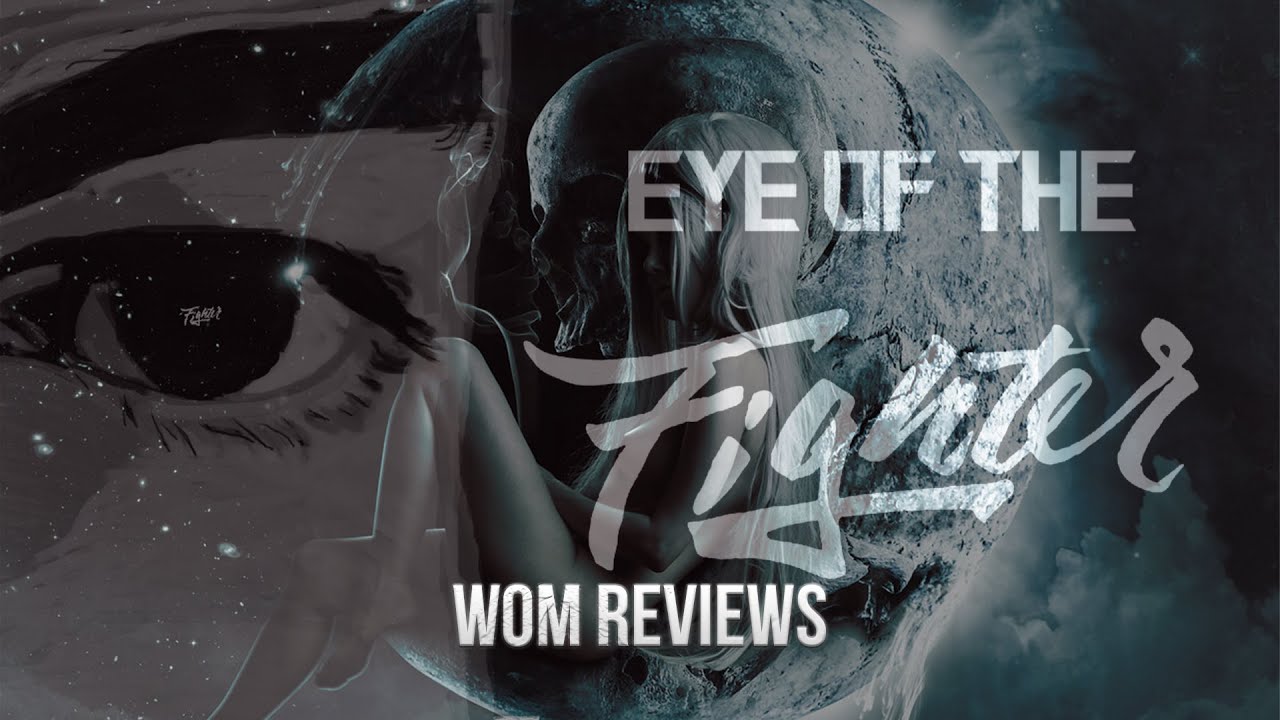 WOM Reviews - Fighter, The Dark Side Of The Moon and Many More