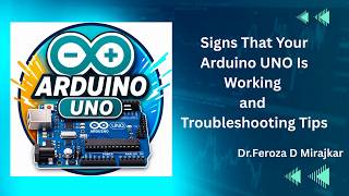 Signs That Your Arduino UNO Is Working and Troubleshooting Tips
