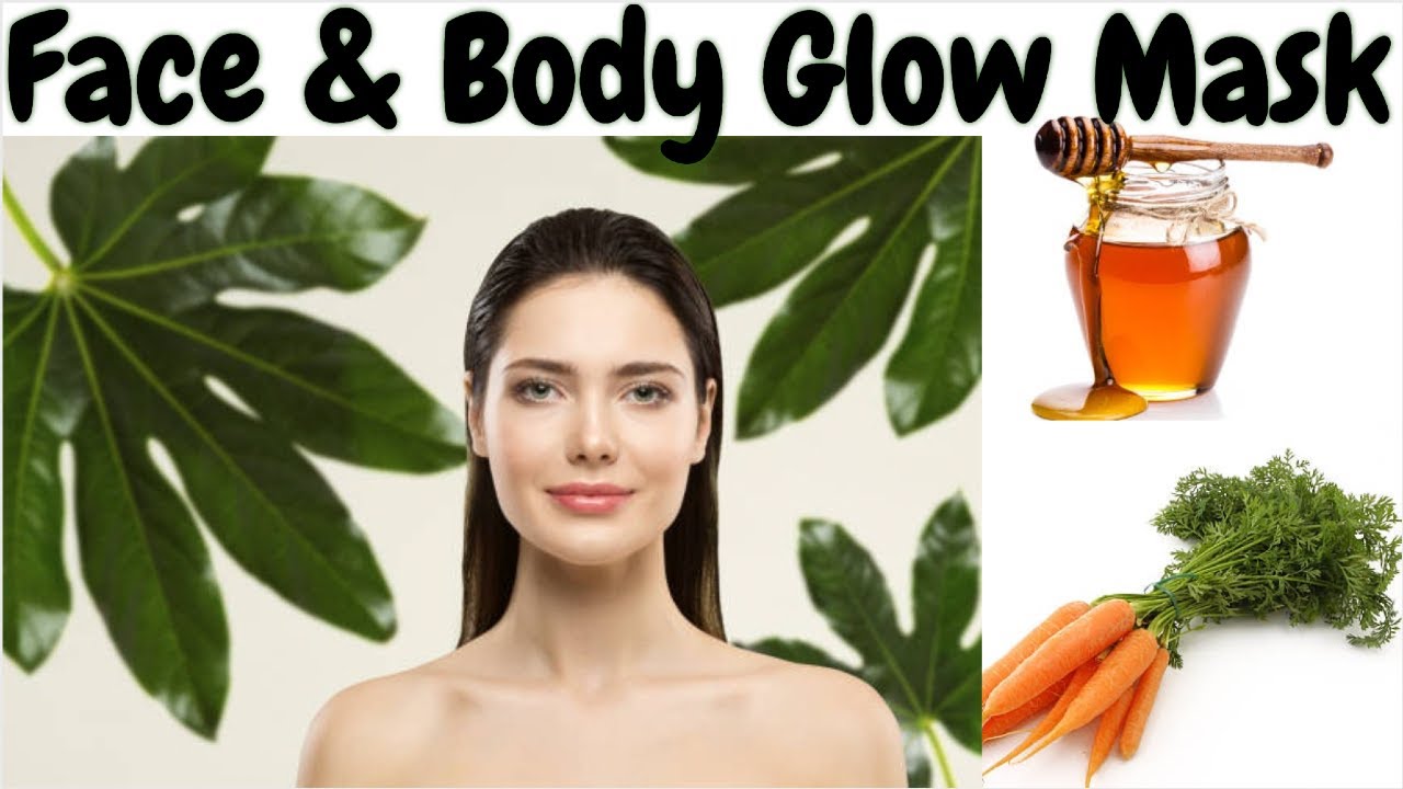 Face and Body Glow Mask DIY easy remedies for glowing skinBODY MASK for Glowing & Suntan Free