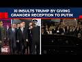 Comparison: How Putin Got Bigger, Grander Reception In China Than Trump - Xi Insults US President?