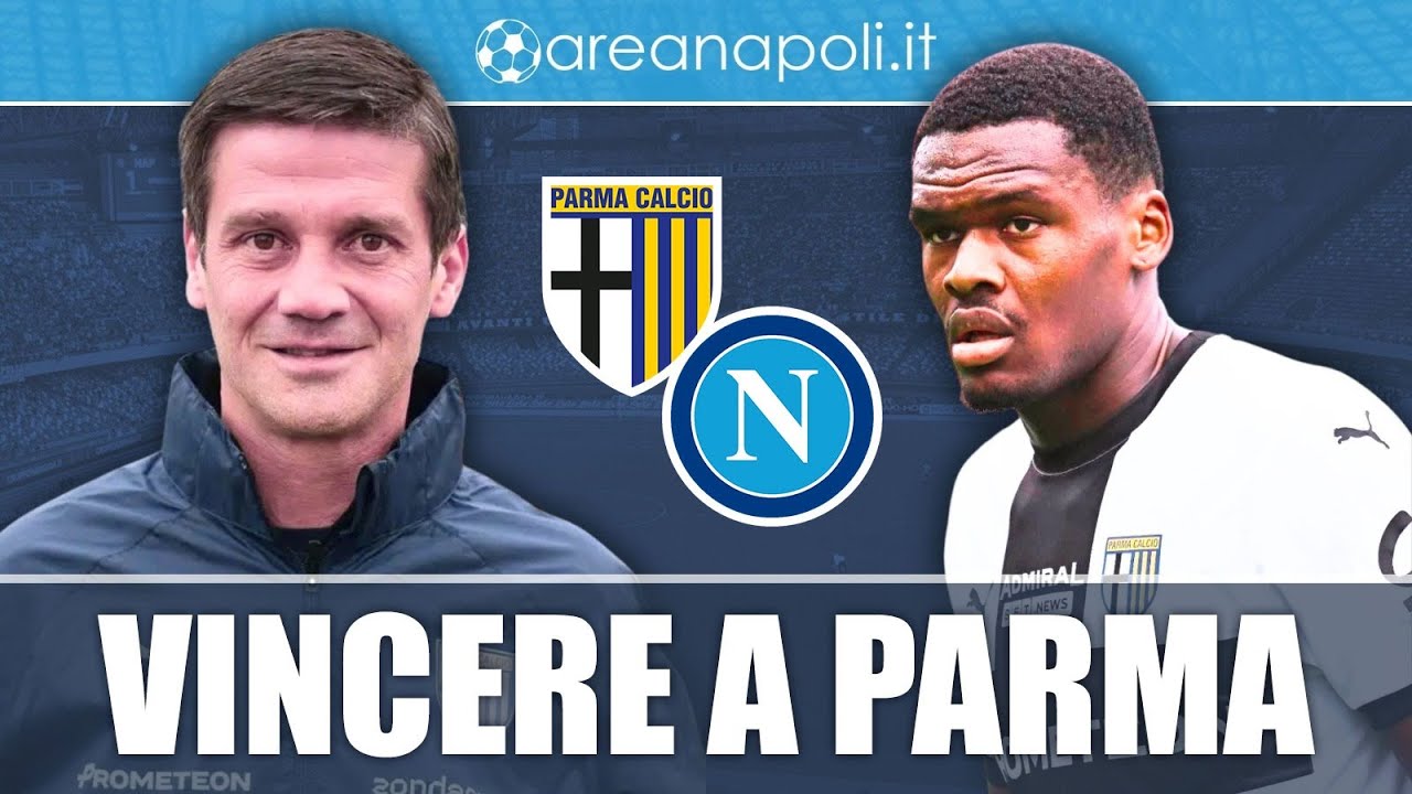 Parma-Napoli, l'analisi dei ducali: tre calciatori azzurri saranno decisivi