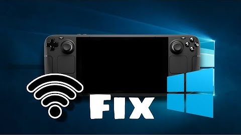 How to fix Steam Deck Windows wifi loss