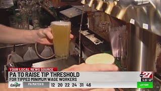 Changes coming for Pennsylvania's minimum wage for tip workers