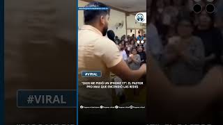 “DIOS ME PIDIÓ UN IPHONE 17”: EL PASTOR PRO MAX QUE ENCENDIÓ LAS REDES