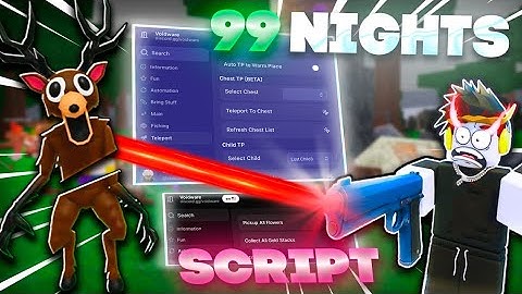 99 Nights in The Forest SCRIPT Keyless [BRING ALL ITEMS, KILL AURA, ESP, TELEPORT & AUTO WIN!]