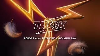 Popof & Alan Fitzpatrick - Rough 'N' Raw