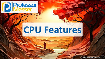 CPU Features - CompTIA A+ 220-1201 - 3.5