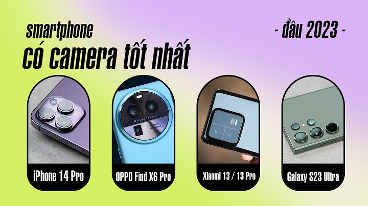 Điện thoại smartphone nào tốt nhất hiện nay