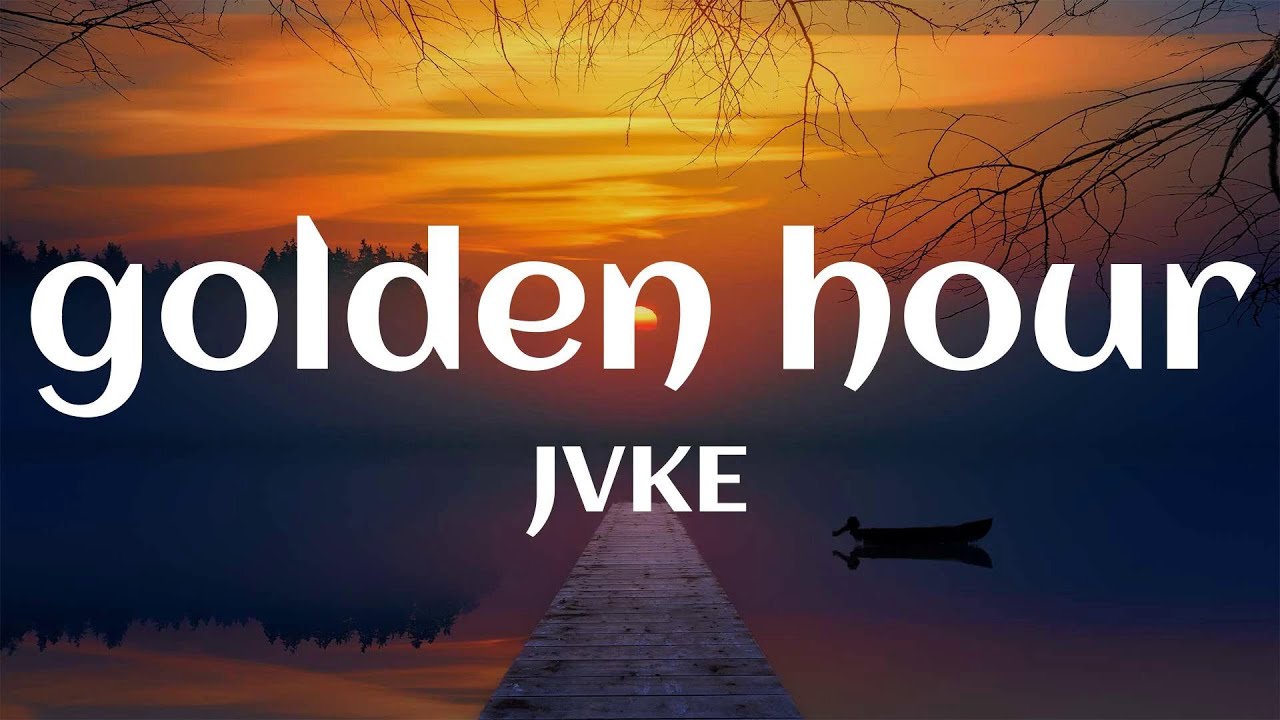 JVKE golden hour (Lyrics) YouTube