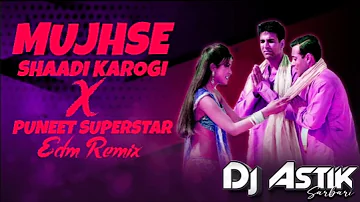 Barati Dance Mix || Mujhse Shaadi Karogi X Puneet Superstar EDM Remix || Dj Astik Sarbari Purulia 🎶