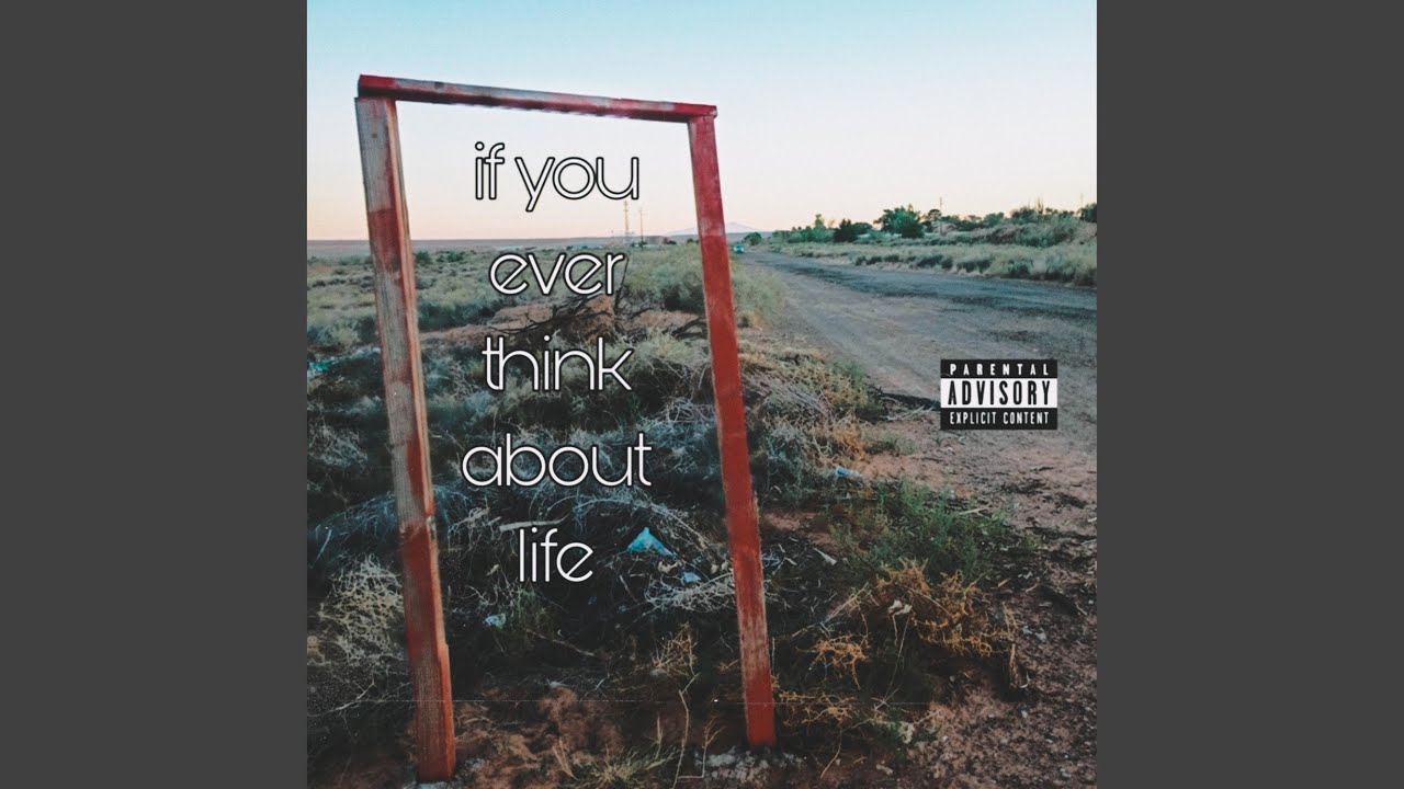 If You Ever Think About Life (Instrumental)