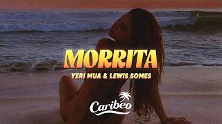 Yeri Mua & Lewis Somes - Morrita Letra