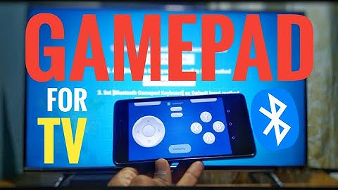 HOW TO USE PHONE AS GAMEPAD FOR ANDROID TV