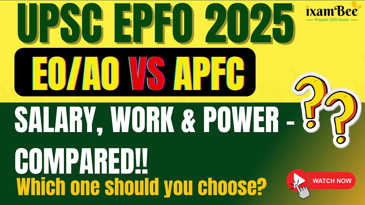 UPSC EPFO: EO/AO vs APFC – Which Post is Better in 2025? Job, Salary, Promotion, Workload!