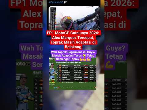 Video FP1 MotoGP Catalunya 2026: Alex Marquez Tercepat, Toprak Masih Adaptasi di Belakang