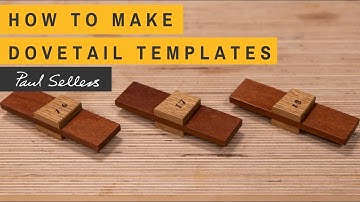 How to make Dovetail Templates | Paul Sellers