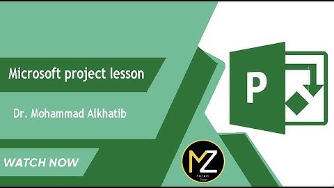 شرح اعداد جدول زمني لمشروع تنفيذي على برنامج مايكروسوفت بروجيكت - Microsoft Project