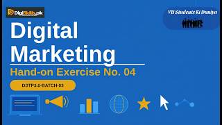 Digital Marketing Hands-on Exercise 4 | DigiSkills 3.0 Batch-03 | Complete Guide | #vu #digiskills