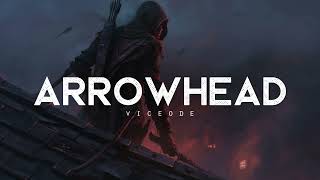 Arrowhead - Viceode (LYRICS)