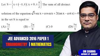 Let S = { x ∈ (-π, π) : x ≠ 0, ±π/2 }. The sum of all distinct solutions of the equation √3 sec x +