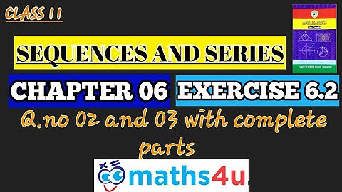11 class maths sequences and series Ex:6.2 Q.no 02 and 03 sindh board #math4u