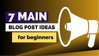 7 MAIN BLOG POST IDEAS for beginners,GOLDEN IDEAS (shorts)