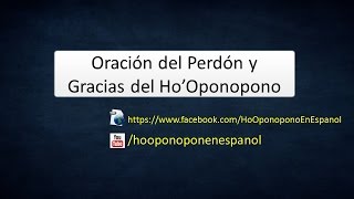 Oración del Perdón y Gracias del Ho’Oponopono en Español