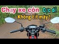 Cách chạy xe côn không bị tắt máy dễ lắm (Satria 150 / Raider 150)