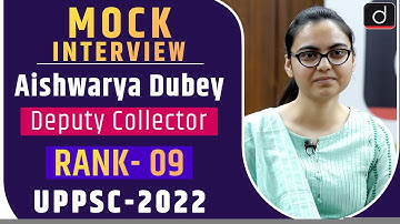 UPPSC 2022 Topper Aishwarya Dubey, Deputy Collector, Rank 09 | Mock Interview | Drishti IAS English