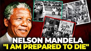 "I Am Prepared To Die": Nelson Mandela’s Speech That Shook Apartheid And the World.