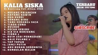 KALIA SISKA II MOJANG PRIANGAN II DJ KENTRUNG FULL ALBUM TERBARU SKA86 UYE TONE