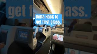 This Delta hack to get a first class upgrade works! #airtravel #firstclass #travelhacks