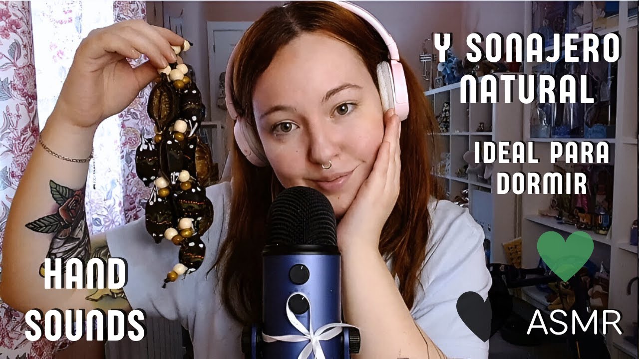ASMR | Hand sounds 💕 y Sonajero natural 🌿| Susurros