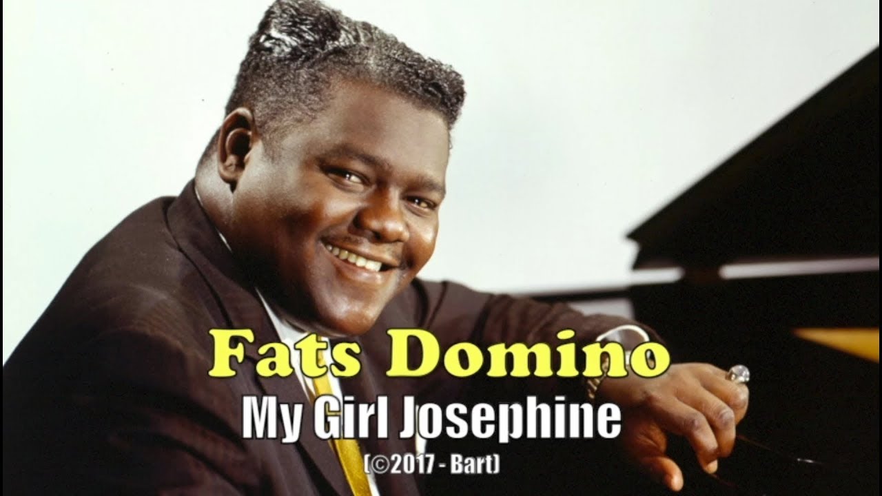 Résultat de recherche d'images pour "my girl josephine by fats domino"