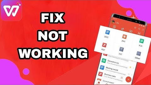 How To Fix And Solve Wps Office Not Working | Final Solution