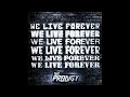 The Prodigy - We Live ForeverOfficial Audio. Mp3 Song