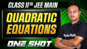 MANZIL Comeback: QUADRATIC EQUATIONS in 1 Shot | All Concepts + PYQs | JEE Main
