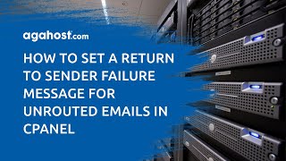 How to set a return to sender failure message for unrouted emails in cPanel