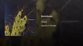 Video thumbnail of "Rossy - Betsiboka"