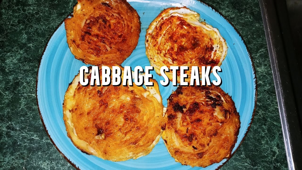 CABBAGE STEAKS YouTube