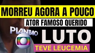 MORRE FAMOSO ATOR AOS 52 ANOS,  APÓS HEMORRAGIA A INFORMAÇÃO ENTRISTECEU A TODOS