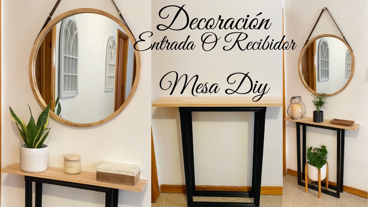 DECORACIÓN DE ENTRADA PEQUEÑA + DIY MESA DE RECIBIDOR FÁCIL RECICLADA /  IDEAS PARA DECORAR TU CASA 