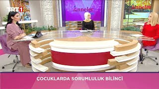 Anneler Stüdyo - Çocuklarda Sorumluluk Bilinci