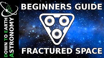 BEGINERS GUIDE TO FRACTURED SPACE