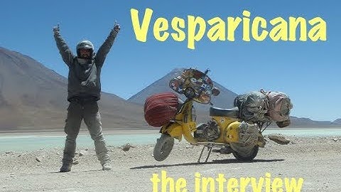 Vesparicana - Probably the toughest trip on a Vespa ever made!